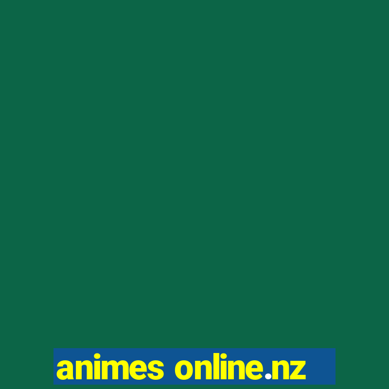 animes online.nz